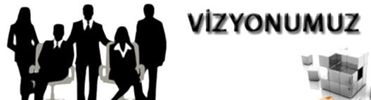 vizyonumuz